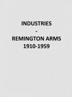 Industries--Remington Arms, 1910-1959