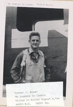 Parker T. Brown, (Thornton Carlough�s roommate during flight training), in Italy 1944. Shortly after this picture was taken, Brown was killed in action while on a bombing run over Germany.